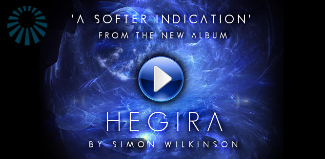 Hegira - the new atmospheric ambient space music album by Simon Wilkinson