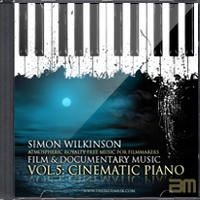Royalty Free Piano Music For Film & Documentary Vol.5: Cinematic Piano by Simon Wilkinson