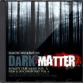 Royalty Free Music For Film & Documentary Vol.6: Dark Matter by Simon Wilkinson